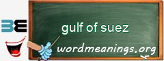 WordMeaning blackboard for gulf of suez